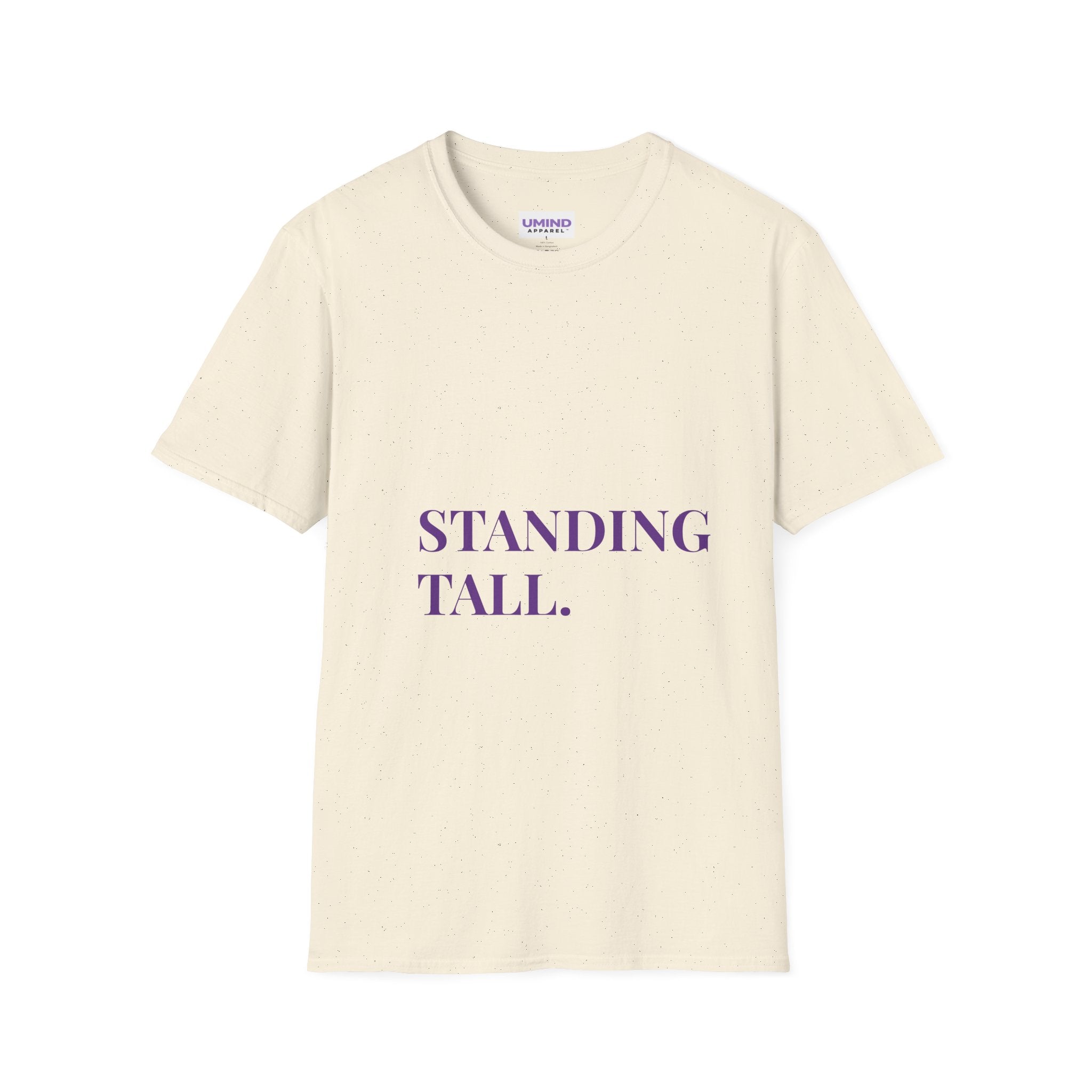 Standing Tall T-Shirt — Inspirational Motivational Tee