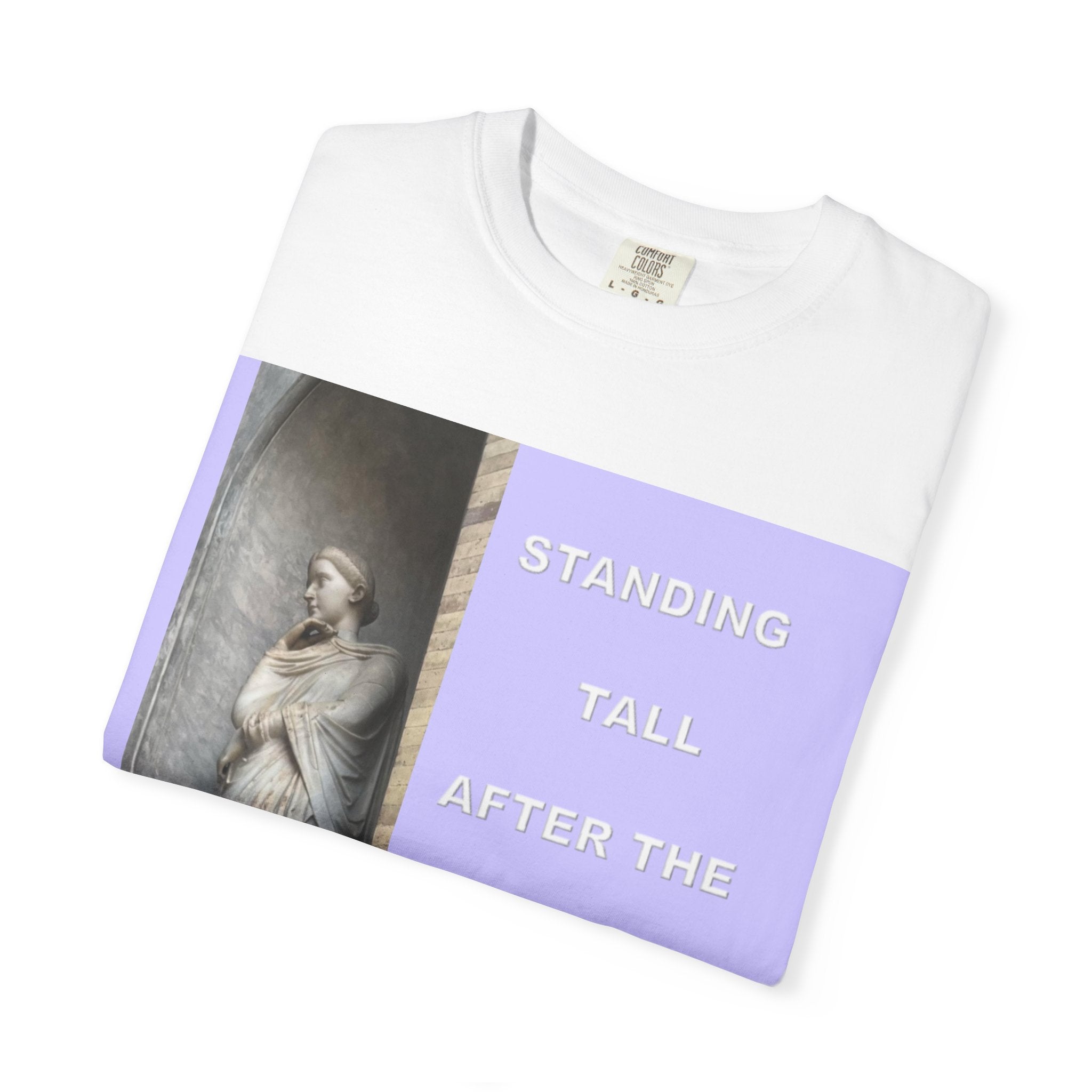 Standing Tall After the Fall T-Shirt — Inspirational Statue Graphic Tee