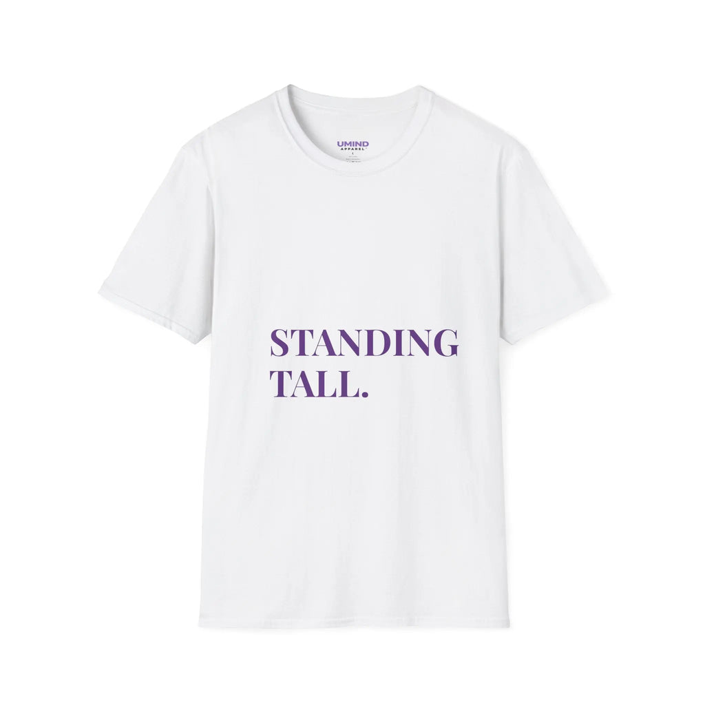 Standing Tall T-Shirt — Inspirational Motivational Tee Printify